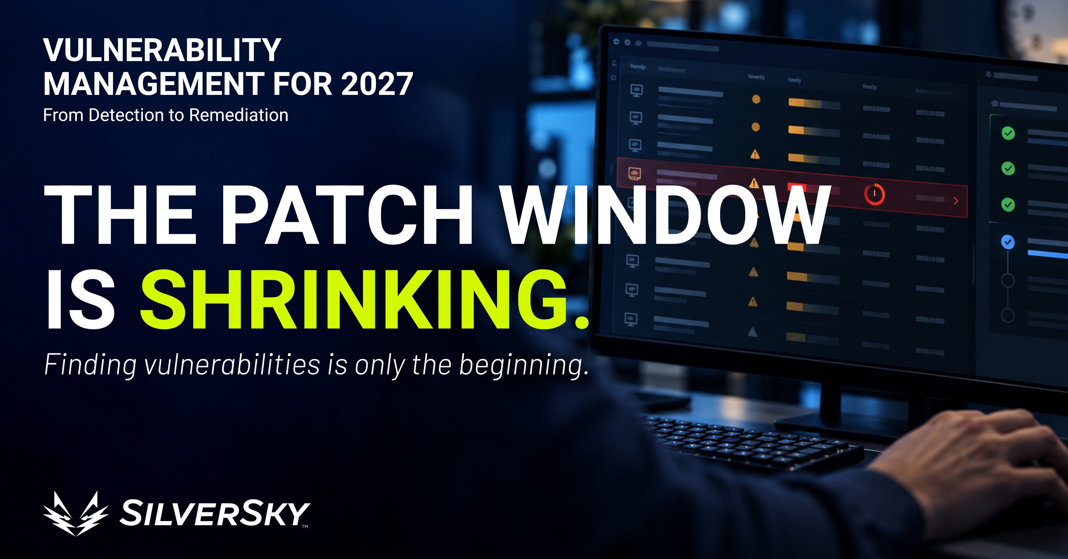 Vulnerability Management for 2027: From Detection to Remediation